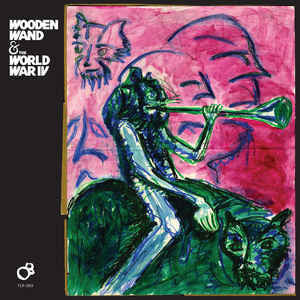 WOODEN WAND & THE WORLD WAR IV-WOODEN WAND & THE WORLD WAR IV LP *NEW*