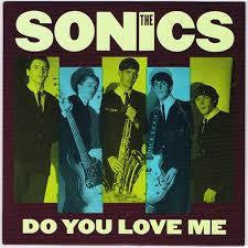 SONICS THE-DO YOU LOVE ME 7INCH *NEW*