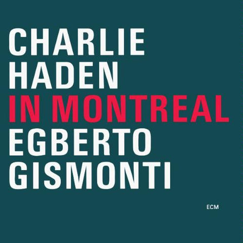 HADEN CHARLIE & EGBERTO GISMONTI-IN MONTREAL CD VG+