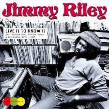 RILEY JIMMY-LIVE IT TO KNOW IT CD *NEW*