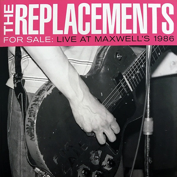 REPLACEMENTS THE-FOR SALE: LIVE AT MAXWELL'S 1986 2LP *NEW*