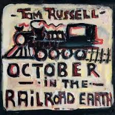 RUSSELL TOM-OCTOBER IN THE RAILROAD EARTH CD *NEW*