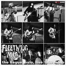 FLEETWOOD MAC-THE HAGUE, OSLO LIVE 1969 LP *NEW*