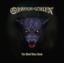 ORANGE GOBLIN-THE WOLF BITES BACK LP *NEW*