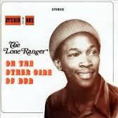 LONE RANGER THE-ON THE OTHER SIDE OF DUB DELUXE CD *NEW*