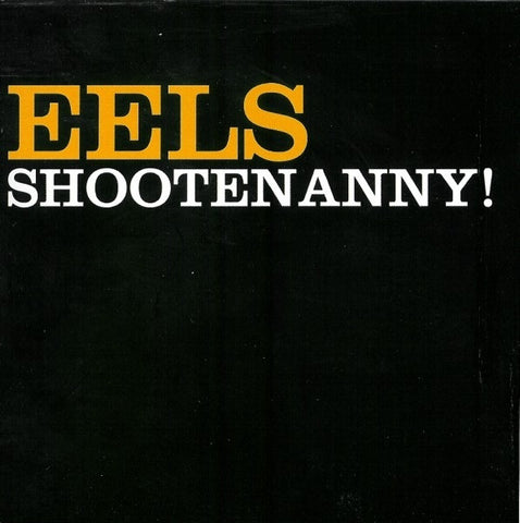 EELS-SHOOTENANNY CD VG