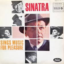 SINATRA FRANK-SINGS MUSIC FOR PLEASURE LP EX COVER VG+