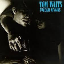 WAITS TOM-FOREIGN AFFAIRS LP EX COVER VG+