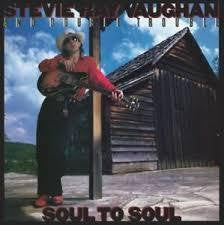 VAUGHAN STEVIE RAY-SOUL TO SOUL LP *NEW*