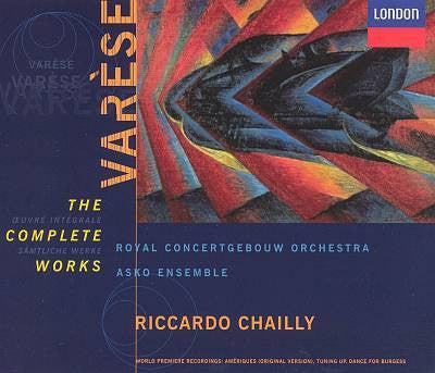 VARESE-THE COMPLETE WORKS RICCARDO CHAILLY 2CD G