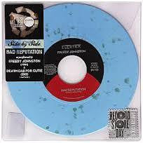 JOHNSTON FREEDY/ DEATH CAB FOR CUTIE-BAD REPUTATION 7" *NEW*