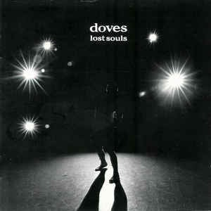 DOVES-LOST SOULS CD VG