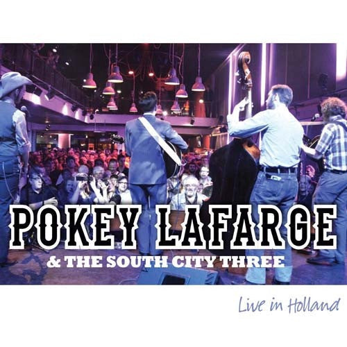 LAFARGE POKEY & THE SOUTH CITY THREE-LIVE IN HOLLAND CD VG+