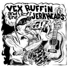 VEX RUFFIN AND THE LO-FI JERKHEADS 7" EP *NEW*