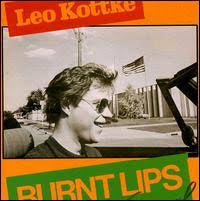 KOTTKE LEO-BURNT LIPS LP VG+ COVER VG+