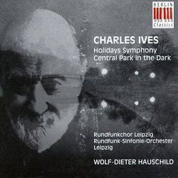 IVES CHARLES-HOLIDAYS + CENTRAL PARK IN THE DARK CD G