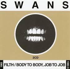 SWANS- FILTH/ BODY TO BODY, JOB TO JOB 2CD VG