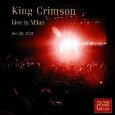 KING CRIMSON-LIVE IN MILAN 2003 2CD *NEW*