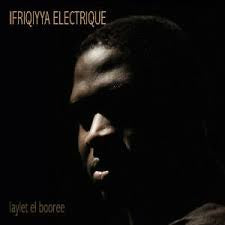 IFRIQIYYA ELECTRIQUE-LAYLET EL BOOREE LP *NEW* was $39.99 now $30