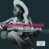 HOPKINS LIGHTNIN-DIRTY HOUSE BLUES 2LP *NEW*