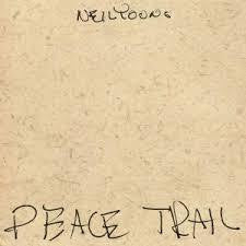 YOUNG NEIL-PEACE TRAIL LP *NEW*