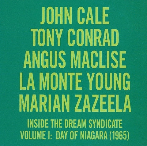 CALE JOHN/TONY CONRAD...-INSIDE THE DREAM SYNDICATE COLUME1: DAY OF NIAGARA (1965) CD VG+