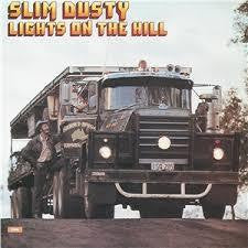 SLIM DUSTY-LIGHTS ON THE HILL CD *NEW*