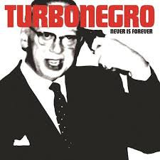 TURBONEGRO-NEVER IS FOREVER CD *NEW*