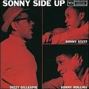 GILLESPIE DIZZY, SONNY STITT & SONNY ROLLINS-SONNY SIDE UP LP VG G