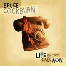COCKBURN BRUCE-LIFE SHORT CALL NOW CD VG