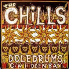 CHILLS THE-DOLEDRUMS 7" VG+ COVER VG+