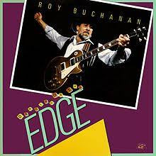 BUCHANAN ROY-DANCING ON THE EDGE LP NM COVER VG+