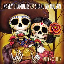 CHAMBERS KASEY & SHANE NICHOLSON-WRECK & RUIN 2CD VG+