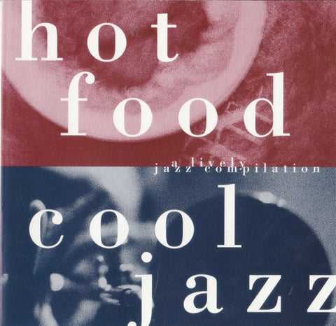 HOT FOOD COOL JAZZ-VARIOUS ARTISTS CD VG