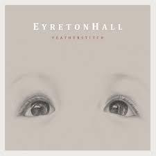 EYRETON HALL-FEATHERSTITCH CD *NEW*