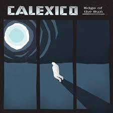 CALEXICO-EDGE OF THE SUN DELUXE TURQUOISE VINYL 2LP *NEW*