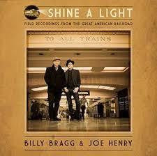 BRAGG BILLY & JOE HENRY-SHINE A LIGHT CD *NEW*