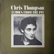 THOMPSON CHRIS-ECHOES FROM THE PIT LP VG+ COVER VG