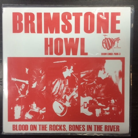 BRIMSTONE HOWL-BLOOD ON THE ROCKS 7 INCH *NEW*