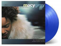 GRAY MACY-ON HOW LIFE IS BLUE VINYL LP *NEW*