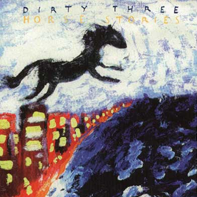 DIRTY THREE-HORSE STORIES CD VG