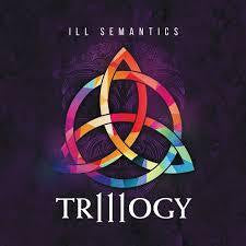 ILL SEMANTICS-TRILLOGY CD *NEW*