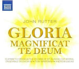 RUTTER JOHN-GLORIA MAGNIFICAT TE DEUM CD *NEW*