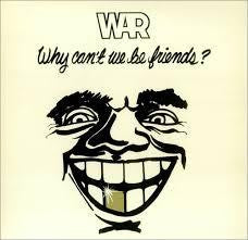 WAR-WHY CAN'T WE BE FRIENDS LP VG COVER VG