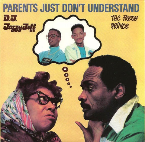 DJ JAZZY JEFF & THE FRESH PRINCE-PARENTS JUST DON'T UNDERSTAND 7'' SINGLE VG COVER  EX