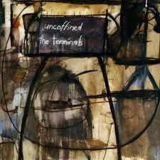 TERMINALS THE-UNCOFFINED LP VG+ COVER VG+