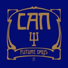 CAN-FUTURE DAYS LP GOLD VINYL NM COVER VG+