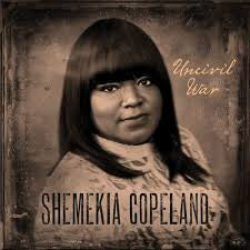 COPELAND SHEMEKIA-UNCIVIL WAR CD *NEW&*