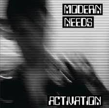 MODERN NEEDS-ACTIVATION 7" *NEW*