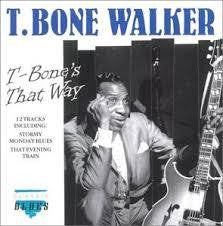 WALKER T.BONE- T-BONE'S THAT WAY CD  VG
